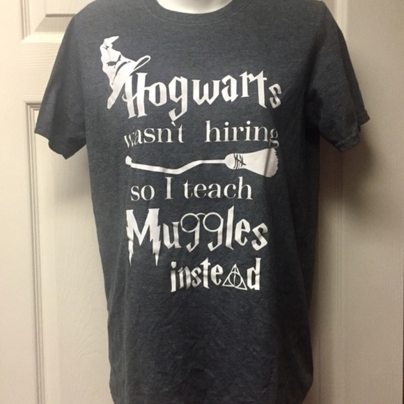 Tops - Hogwarts wasn’t hiring I teach muggles instead